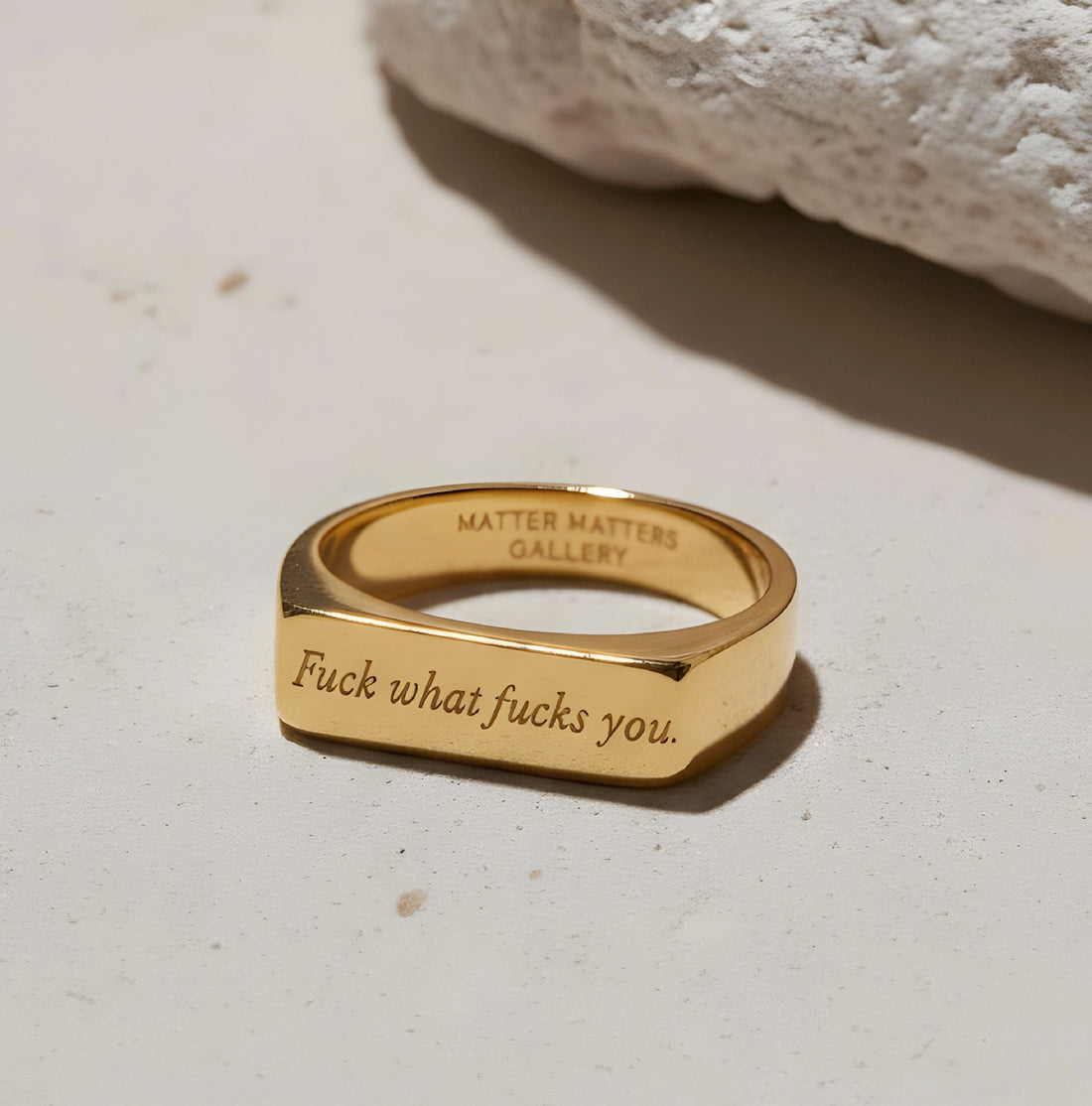 Fuck what fucks you • Gold Signet Ring