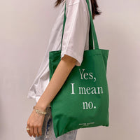 Yes I Mean No • Green/ Tote Bag