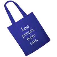 Less people, more cats • Indigo / Tote Bag