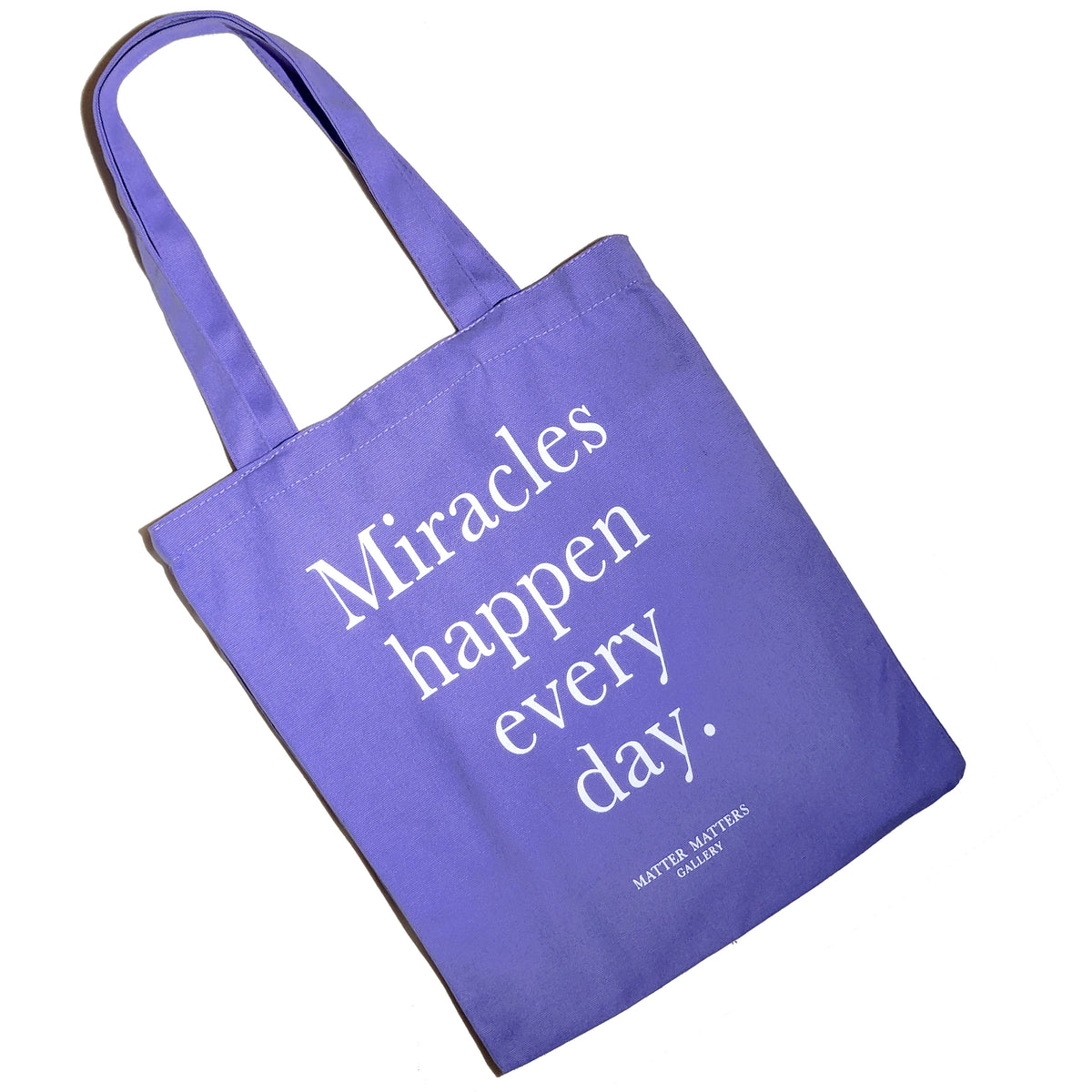 Miracles happen every day • Purple/ Tote Bag – Matter Matters