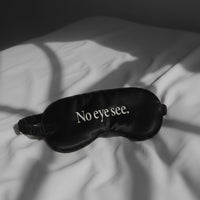 No Eye See • Sleep Eye Mask Black