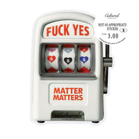 CLS Sticker • Fuck Yes Slot Machine