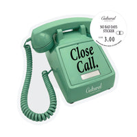 No Bad Days Sticker • Close Call Telephone