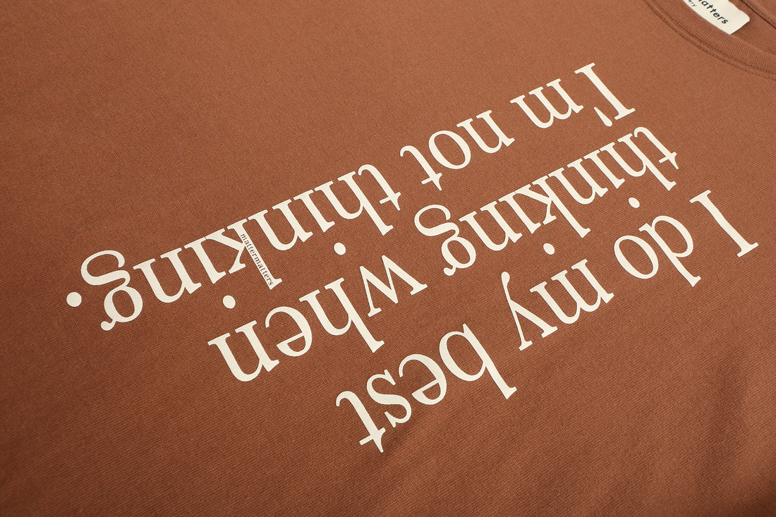 Best thinking / Oversized Tee • Brown