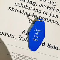 MMG Keyring • Blue • I won't tell if you don't.