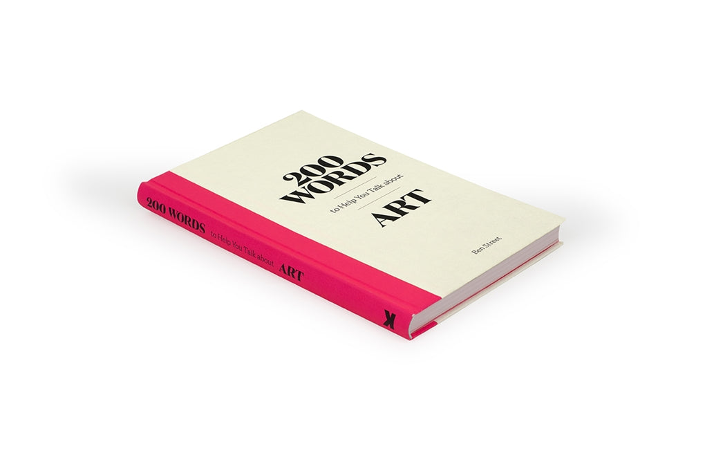 200 Words to Help You Talk About Art