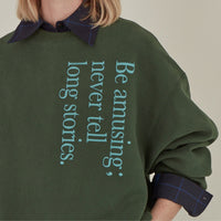 Be Amusing / Oversized Sweatshirt • Green