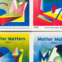 Matter Matters Gallery PMQ : Risograph printed Card Set