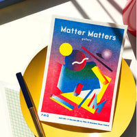 Matter Matters Gallery PMQ : Risograph printed Card A