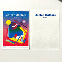 Matter Matters Gallery PMQ : Risograph printed Card A