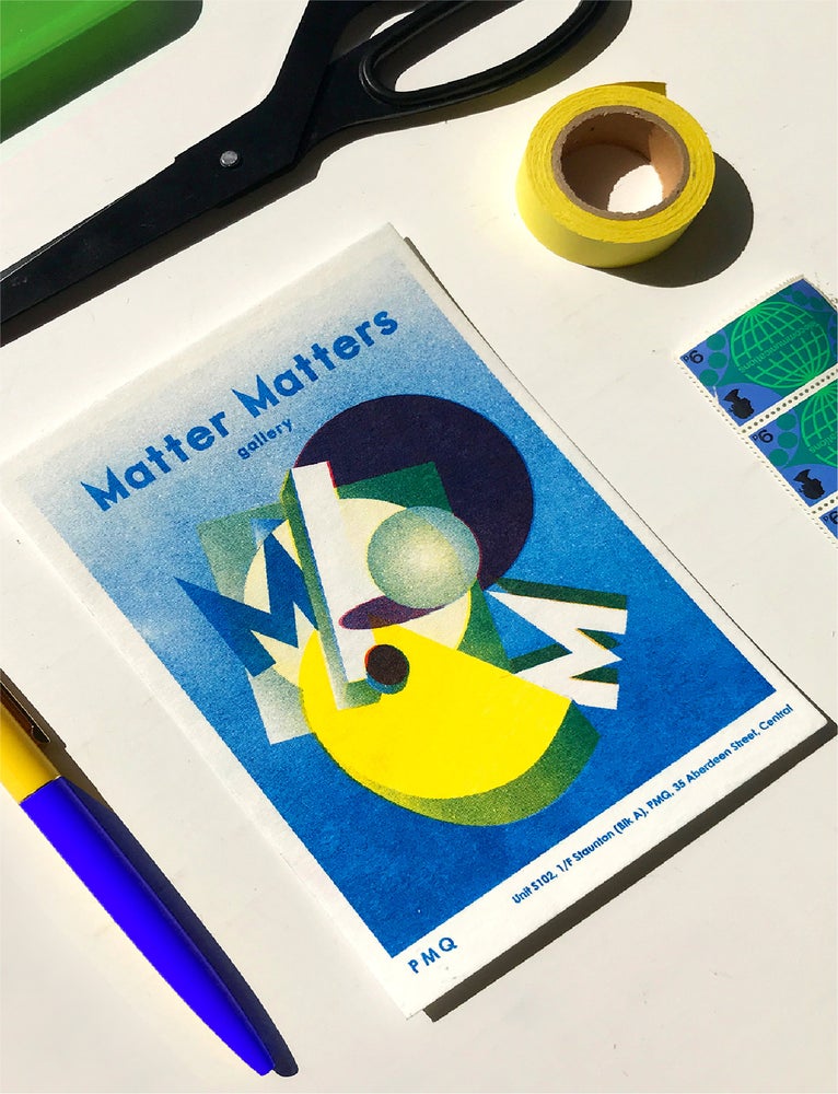Matter Matters Gallery PMQ : Risograph printed Card Set