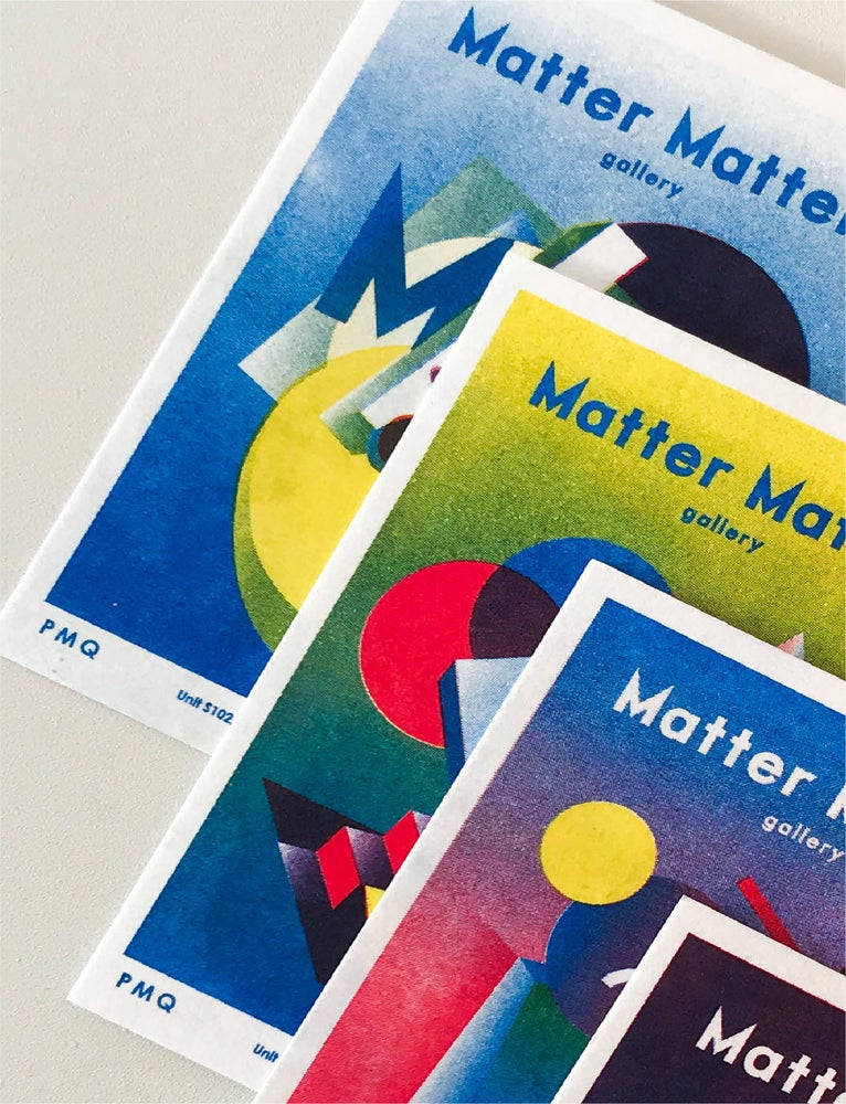 Matter Matters Gallery PMQ : Risograph printed Card C
