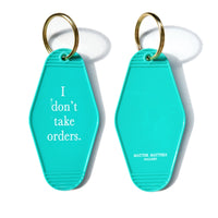 MMG Keyring • Turquoise • I don't take orders.