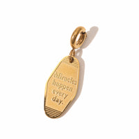 'Miracles happen everyday' Key Tag Pendant • Gold