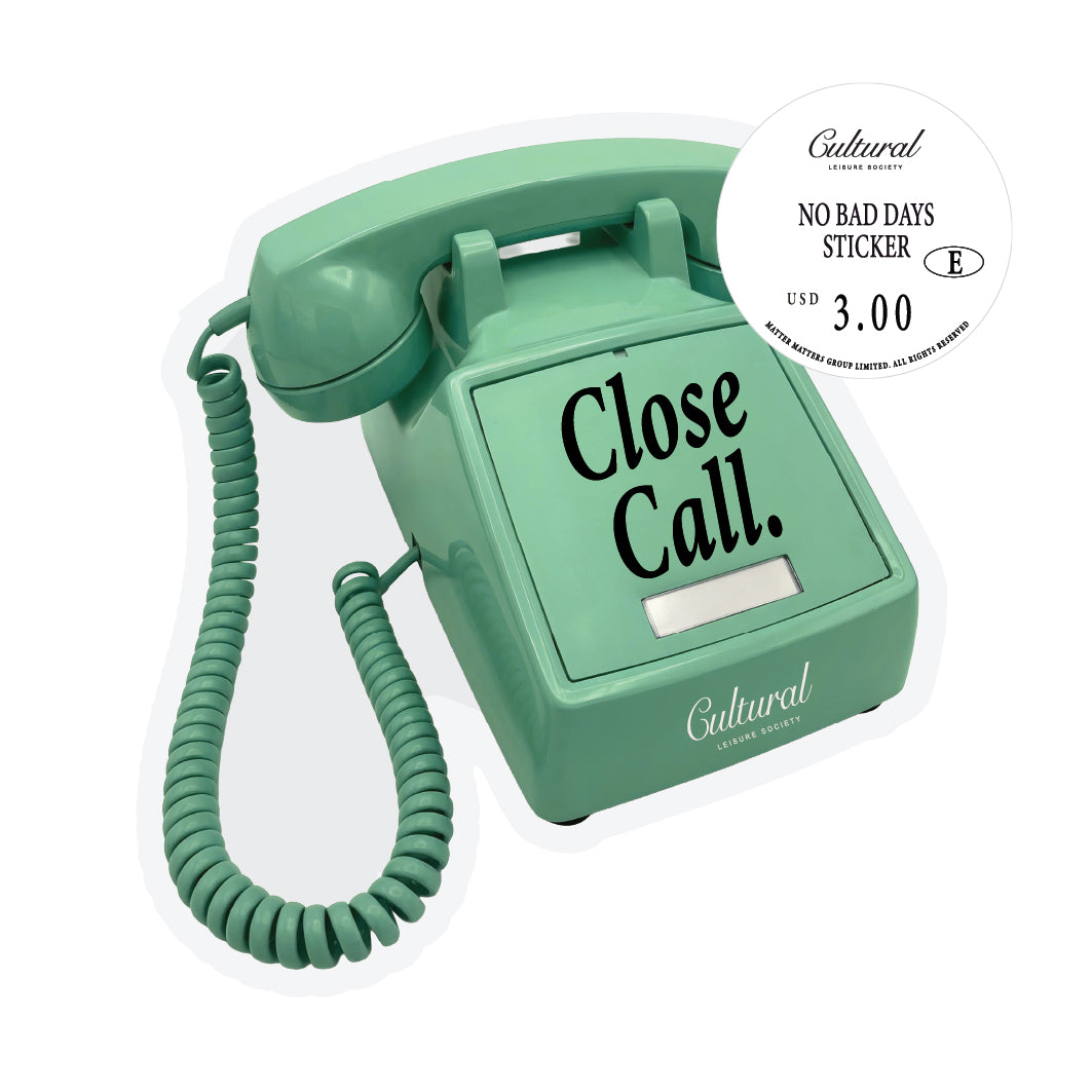 No Bad Days Sticker • Close Call Telephone