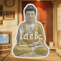 Some Good Fortune Sticker • Let it be Buddha statue