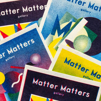 Matter Matters Gallery PMQ : Risograph printed Card Set