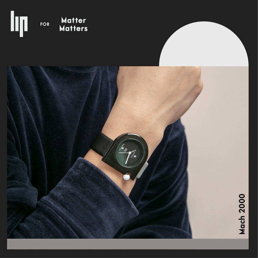 Matter Matters X LIP Watch • Mono