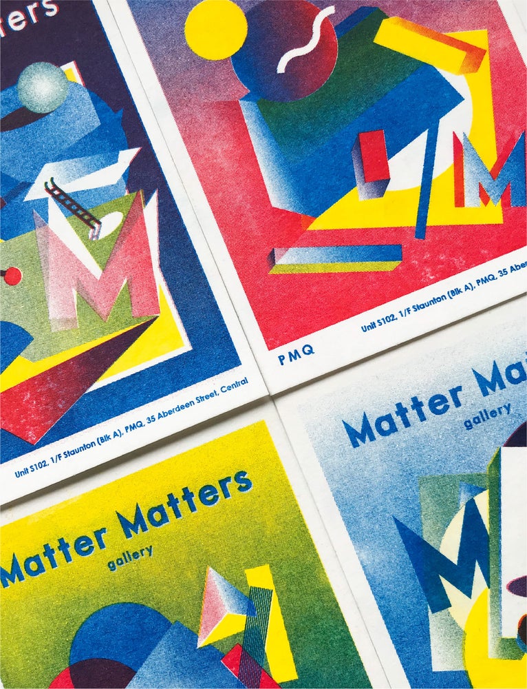 Matter Matters Gallery PMQ : Risograph printed Card B